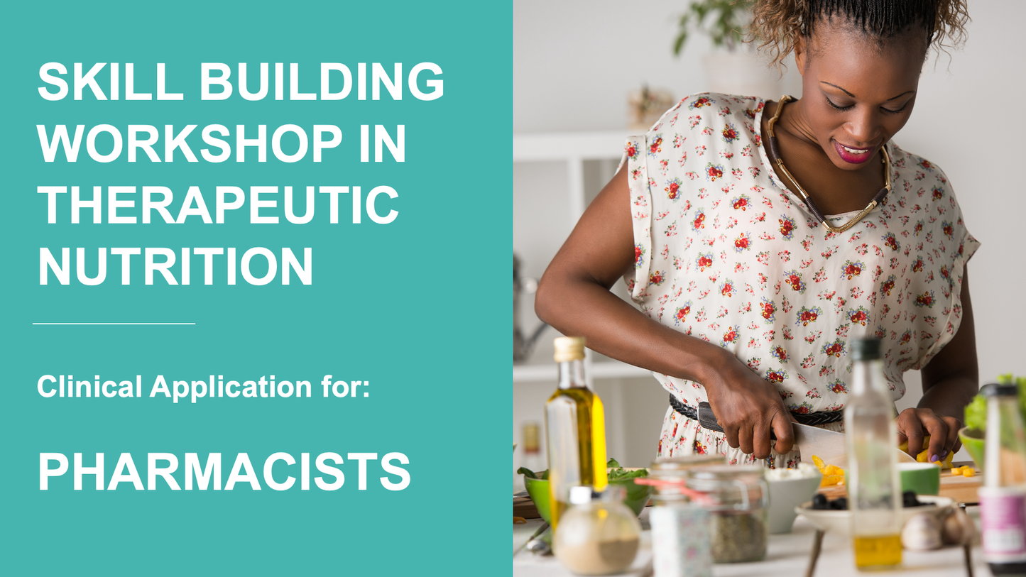 Skill Building Workshop in Therapeutic Nutrition for Pharmacists